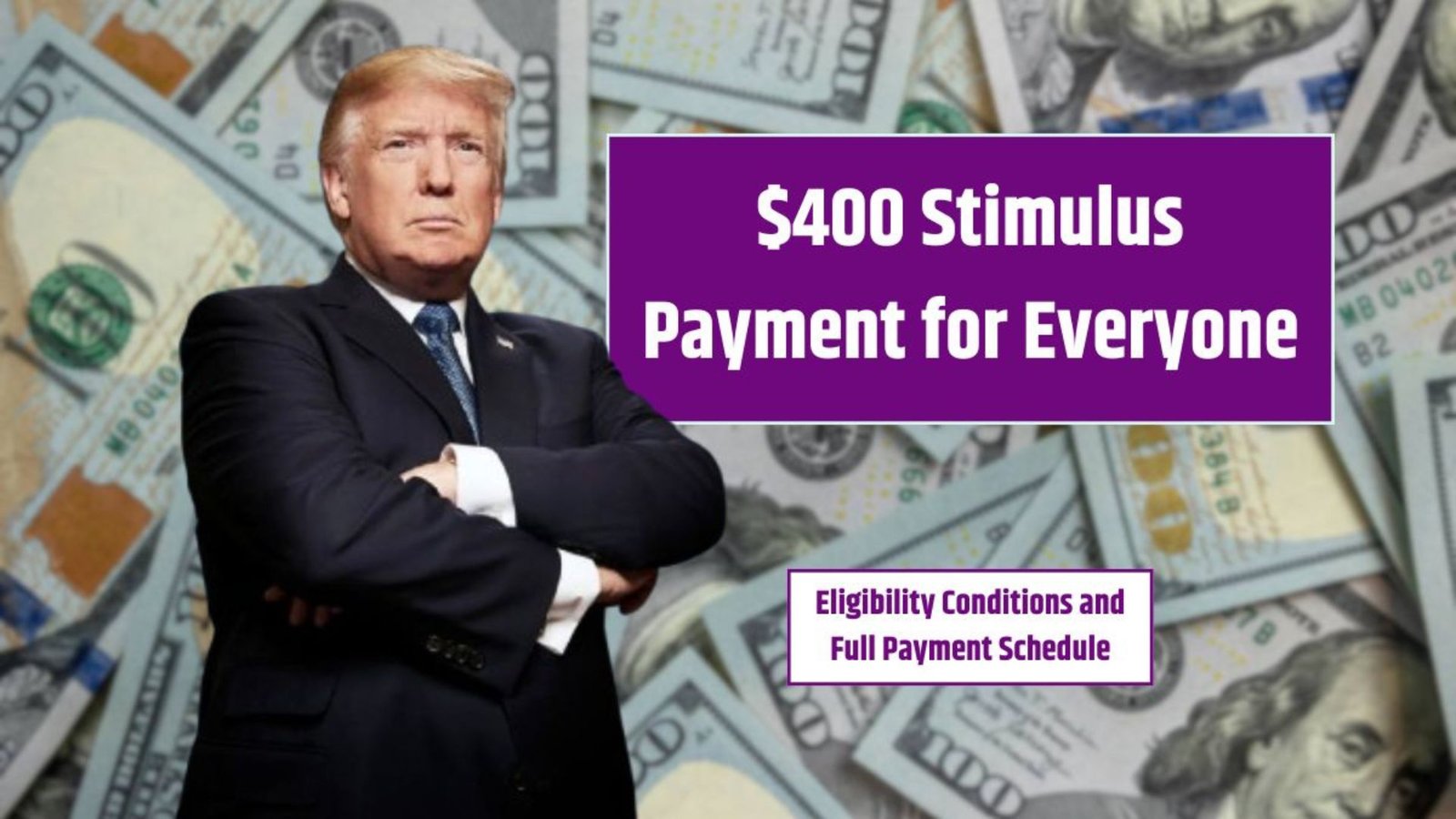 $400 Stimulus Payment for Everyone – Eligibility Conditions and Full Payment Schedule