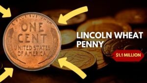 The Lincoln Wheat Penny Valued at $1.1 Million